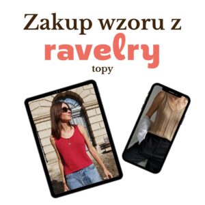 Zakup wzoru z Ravelry (topy letnie)